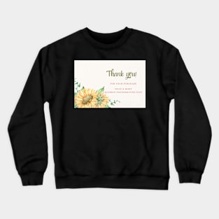 Thank You For Your Purchase Card (Thanksgiving Day) - 04 Crewneck Sweatshirt